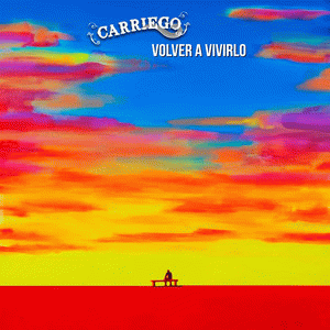Carriego : Volver a Vivirlo